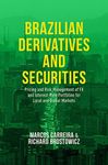 Brazilian Derivatives and Securities: Pricing and Risk Management of FX and Interest-Rate Portfolios for Local and Global Markets