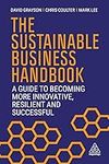 The Sustainable Business Handbook: A Guide to Becoming More Innovative, Resilient and Successful