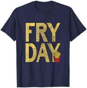 It's Fry Day - French Fry Fast Food Funny T-Shirt