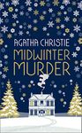 MIDWINTER MURDER: Fireside Mysteries from the Queen of Crime