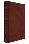 ESV Everyday Gospel Bible: Connecting Scripture to All of Life (TruTone, Chestnut)
