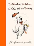 The Woman, the Mink, the Cod and the Donkey: An affectionate parody