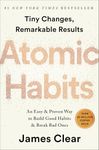 Atomic Habits: An Easy & Proven Way to Build Good Habits & Break Bad Ones