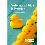 Veterinary Ethics in Practice