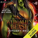 Wed to the Alien Beast: Accidental Alien Brides, Book 5