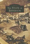 The State of Jefferson (Images of America)