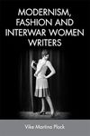 Modernism, Fashion and Interwar Women Writers (Studies in Global Justice and Human Rights)