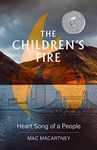 The Children's Fire: Heart song of a people