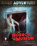 The Horror in the Museum - Dark Adventure Radio Theatre