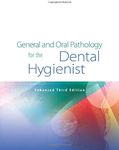 General and Oral Pathology for the Dental Hygienist, Enhanced Edition