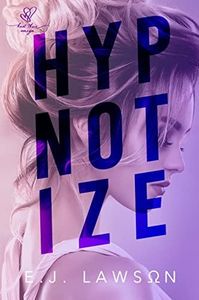 Hypnotize: A Standalone Omegaverse Romance (Knot Their Omega)