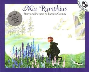 Miss Rumphius: Story and Pictures