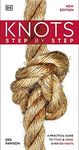 Knots Step by Step: A Practical Guide to Tying & Using Over 100 Knots