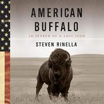 American Buffalo: In Search of a Lost Icon