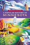[ POPULAR HISTORY OF MINNESOTA WITH HISTORY TRAVEL GUIDES BY RISJORD, NORMAN K.](AUTHOR)PAPERBACK