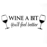 WINE A BIT KITCHEN Vinyl Wall Quote Sticker BY Cols Decals UK