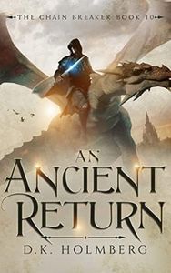 An Ancient Return (The Chain Breaker Book 10)