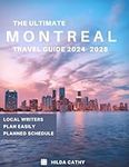 The Ultimate MONTREAL Travel Guide 