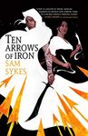 Ten Arrows of Iron (The Grave of Empires Book 2)