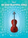 101 Most Beautiful Songs for Cello 