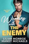 Working with the Enemy (Small Town Sizzle Book 1)