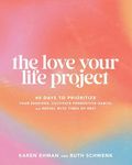 The Love Your Life Project: 40 Days