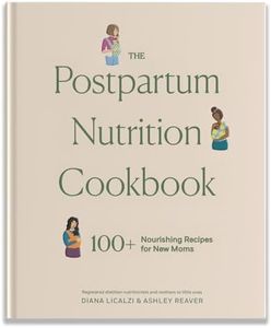 The Postpartum Nutrition Cookbook: Postpartum Gifts for Mom (Pregnancy Gifts for Expecting Mom)