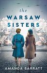 The Warsaw Sisters: A Novel of WWII