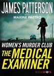 The Medical Examiner: A Women's Murder Club Story By James Patterson - NEW BOOK