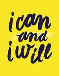 I Can and I Will: Yellow Sunshine, 100 Pages Ruled - Notebook, Journal, Diary (Large, 8.5 x 11)