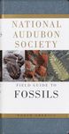 National Audubon Society Field Guide to Fossils: North America