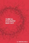 Clinical Psychiatry Made Easy