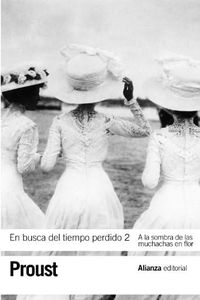 En busca del tiempo perdido, 2: A la sombra de las muchachas en flor (El libro de bolsillo - Bibliotecas de autor - Biblioteca Proust)