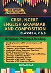 CBSE, NCERT English Grammar and Composition - Class 6, 7 & 8. (Class VI, VII & VIII) [Paperback] Shipan Das