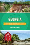Georgia Off the Beaten Path (R): Discover Your Fun (Off the Beaten Path Series)