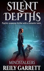 Silent Depths: A Psychic Suspense Thriller with a Romantic Twist (Mind Stalkers Book 1)