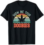 Show Me Your Doobies Weed Gift | Fu