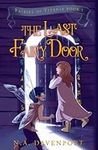 The Last Fairy Door (Fairies of Tit
