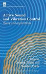 Active Sound and Vibration Control (Control Series, 62) (Iee Control Series, 62): Theory and Applications