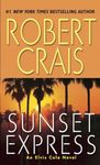 Sunset Express: An Elvis Cole Novel