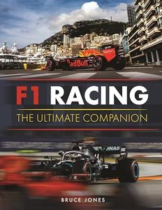 F1 Racing: The Ultimate Companion: The Definitive Illustrated Guide to the World of F1