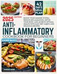 ANTI-INFLAMMATORY COOKBOOK FOR BEGI