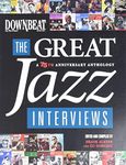 Downbeat: The Great Jazz Interviews - 75th Anniversary Anthology