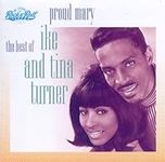 Proud Mary: The Best of Ike & Tina 