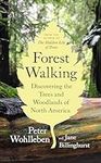 Forest Walking: Discovering the Tre