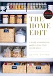 The Home Edit: A Guide to Organizing and Realizing Your House Goals