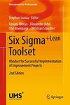 Six Sigma+Lean Toolset: Mindset for Successful Implementation of Improvement Projects (Management for Professionals)