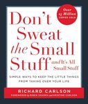 Don't Sweat the Small Stuff . . . a