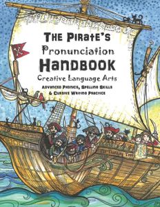 The Pirate's Pronunciation Handbook - Creative Language Arts: Advanced Phonics, Spelling Skills & Cursive Writing Practice | Thinking Tree Books | ESL and Dyslexia Friendly | Ages 9+