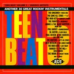 Teen Beat Vol.5: Another 30 Great Rockin' Instrumentals